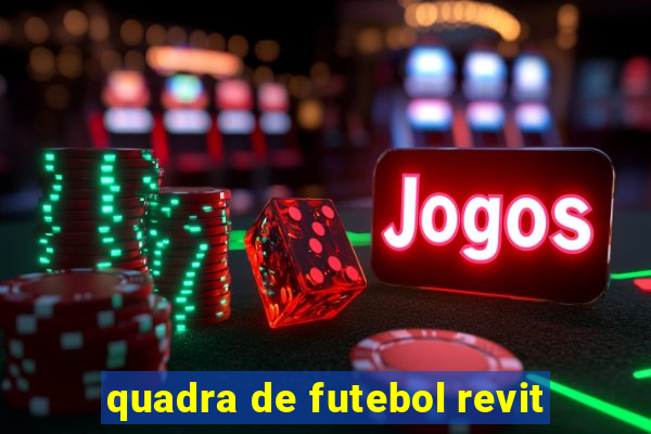 quadra de futebol revit